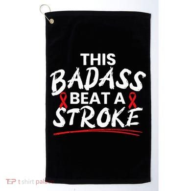 This Badass Beat A Stroke Awareness Brain Attack I Wear Red Golf Towel
