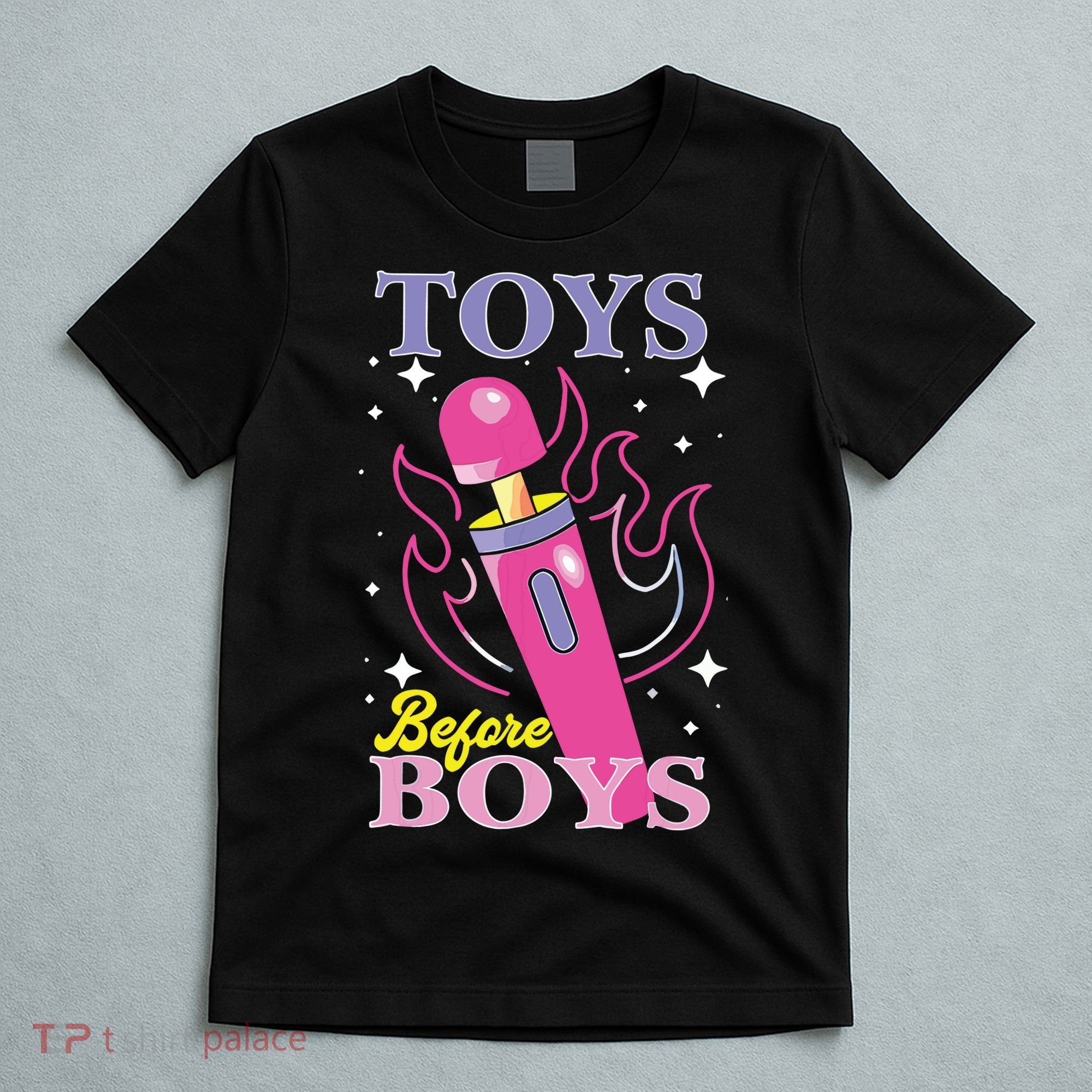 Toys Before Boy T-Shirt