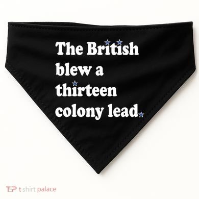 The British Blew A Thirteen Colony Lead USA-Made Doggie Bandana