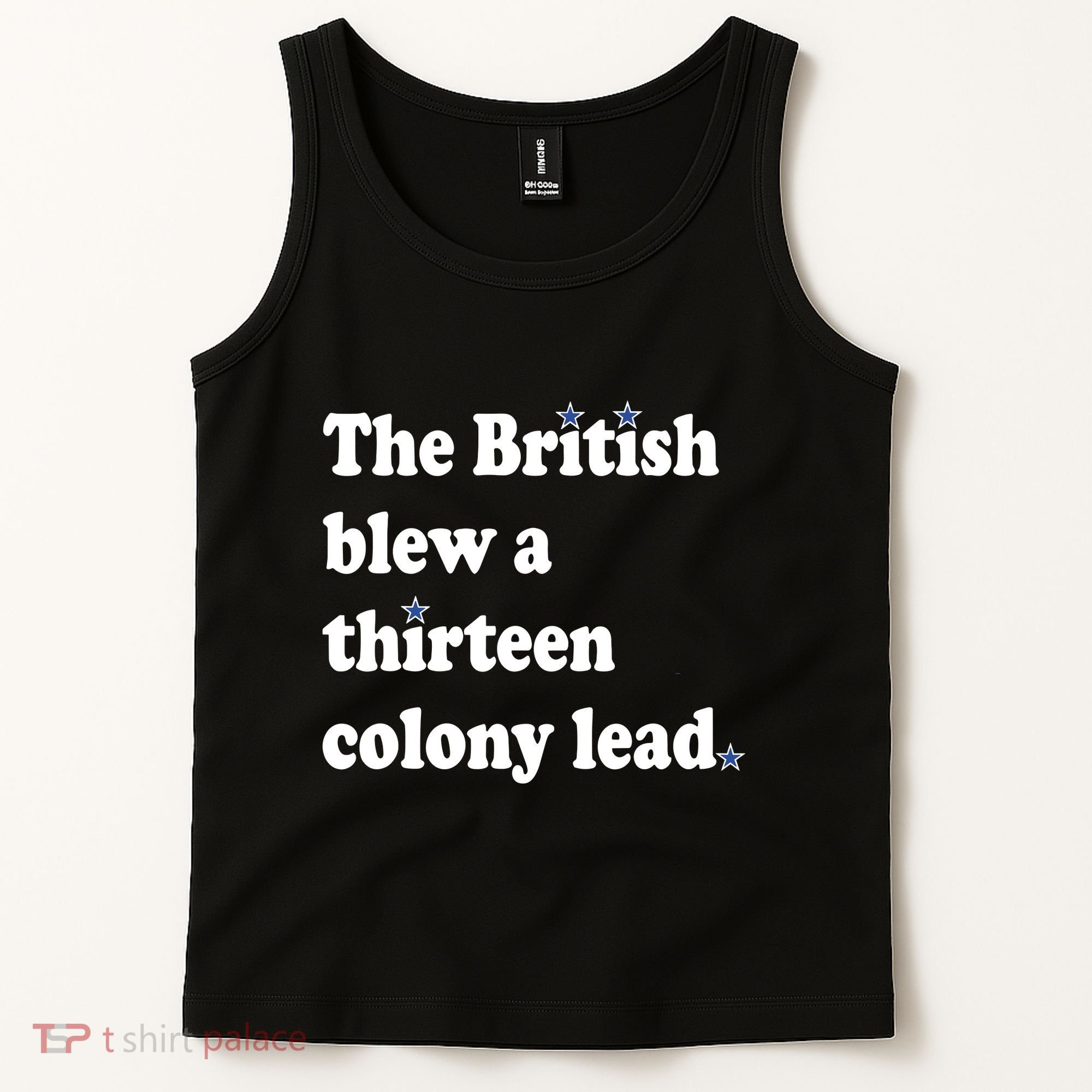 The British Blew A Thirteen Colony Lead Tank Top