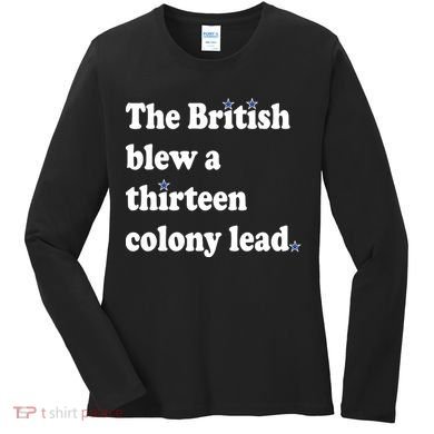The British Blew A Thirteen Colony Lead Women's Long Sleeve Shirt
