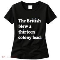 The British Blew A Thirteen Colony Lead Women's T-Shirt thumb 0