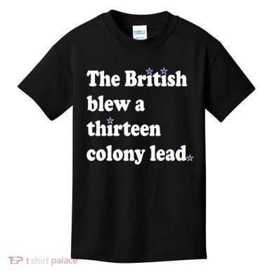 The British Blew A Thirteen Colony Lead Kids T-Shirt