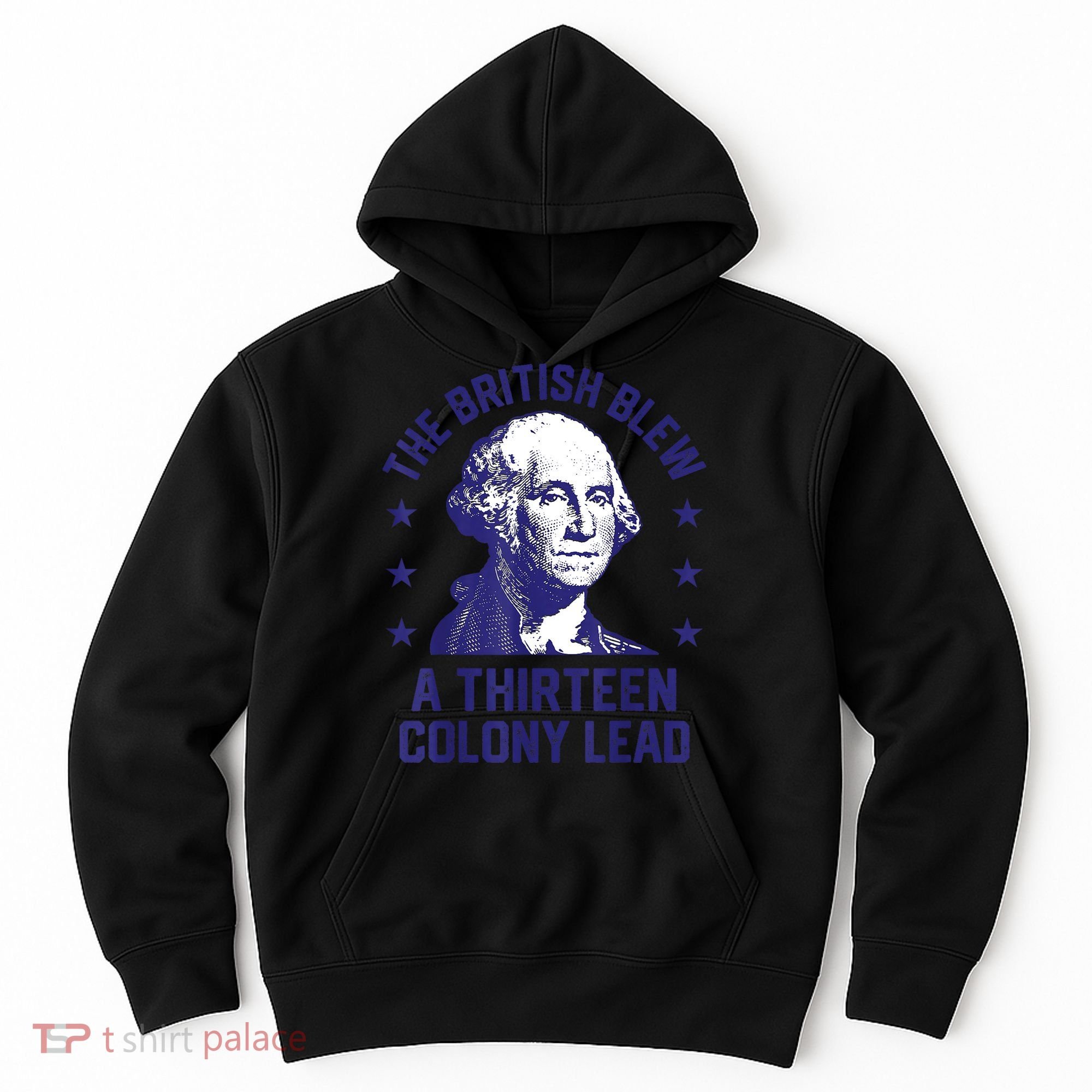 The British Blew A 13 Colony Lead Retro Us George Washington Hoodie