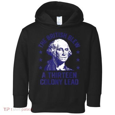 The British Blew A 13 Colony Lead Retro Us George Washington Toddler Hoodie