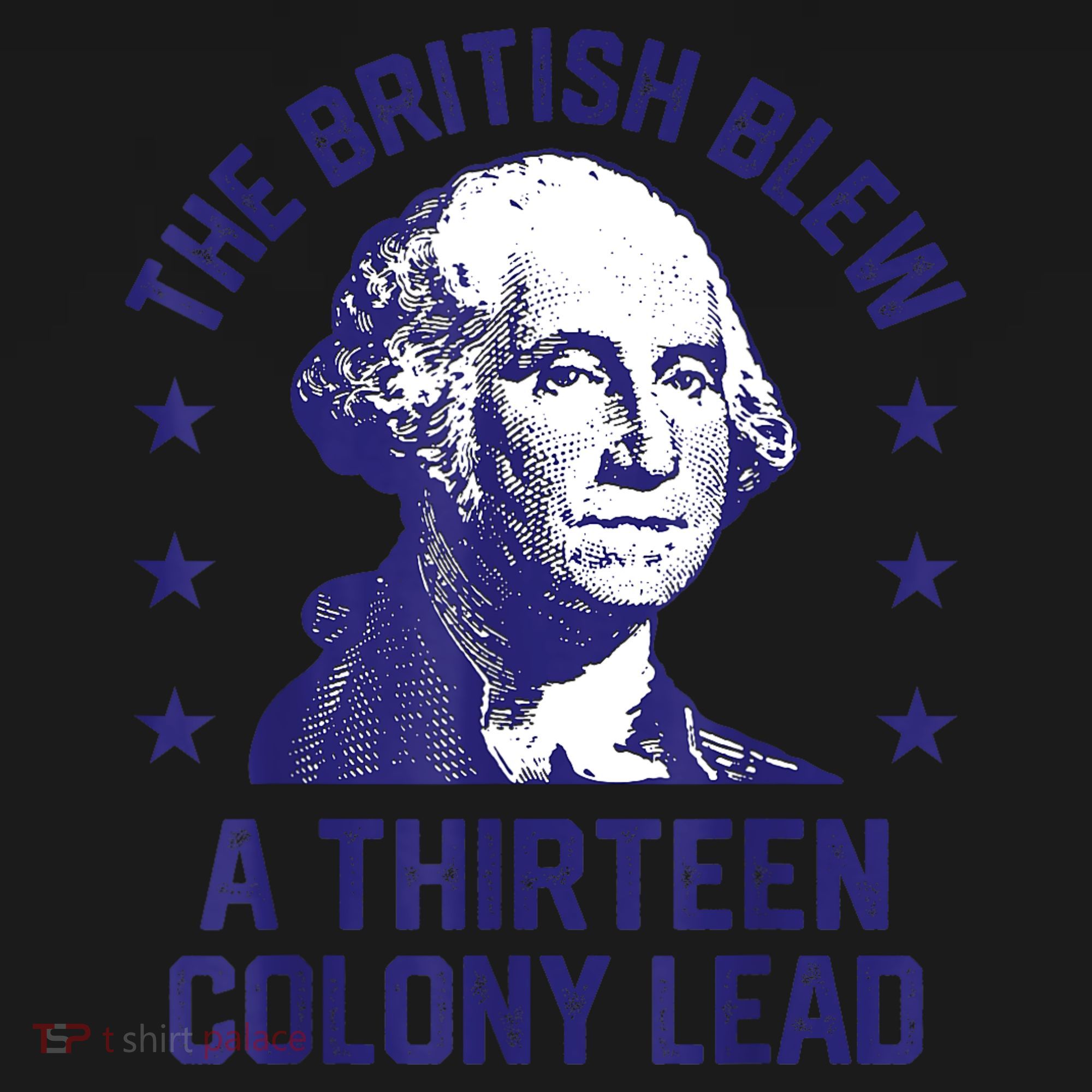 The British Blew A 13 Colony Lead Retro Us George Washington Toddler T-Shirt