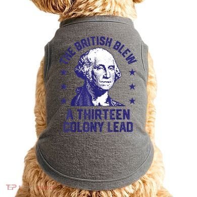 The British Blew A 13 Colony Lead Retro Us George Washington Doggie Tank