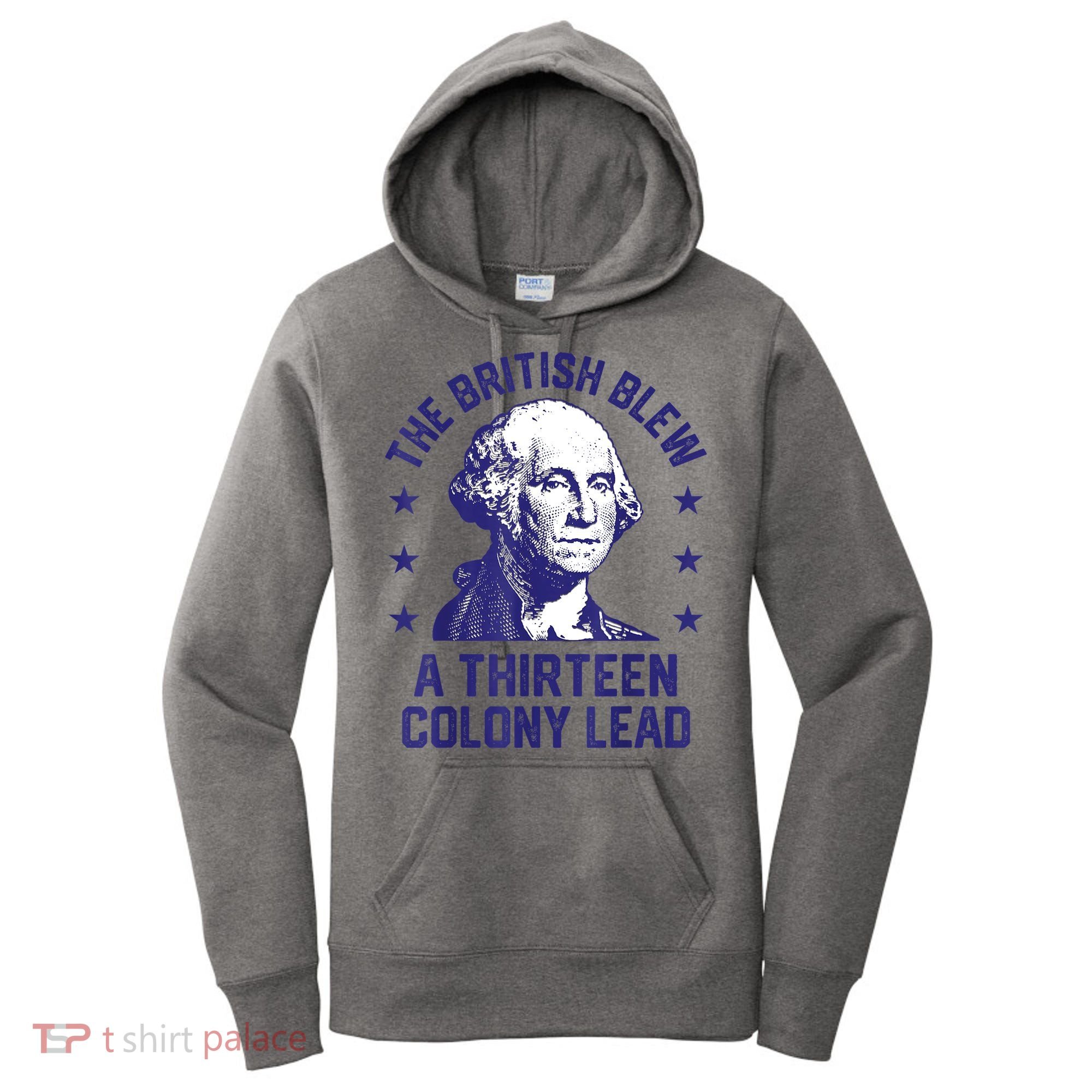 The British Blew A 13 Colony Lead Retro Us George Washington Women's Hoodie