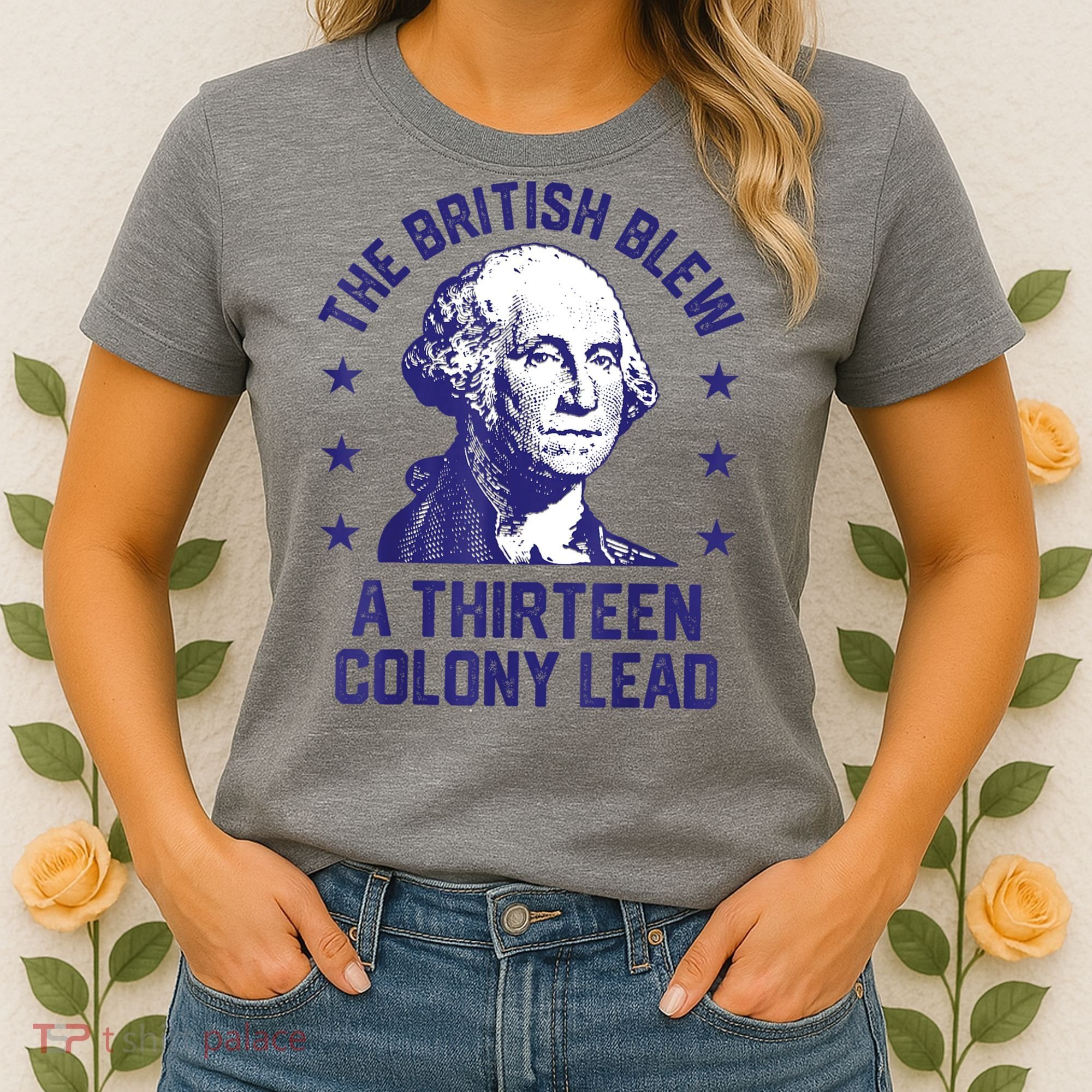 The British Blew A 13 Colony Lead Retro Us George Washington Women's T-Shirt