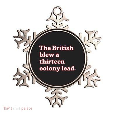 The British Blew A Thirteen Colony Lead Ornament