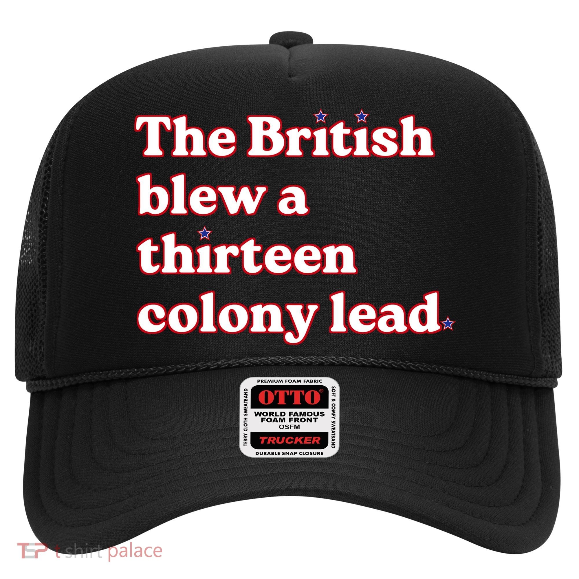 The British Blew A Thirteen Colony Lead Hat