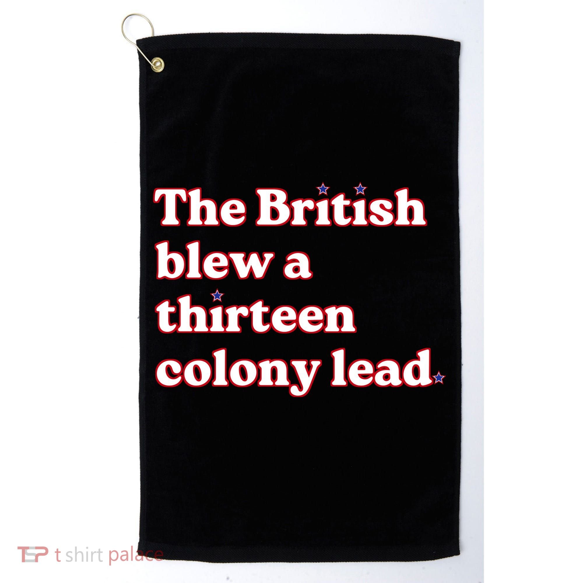 The British Blew A Thirteen Colony Lead Golf Towel