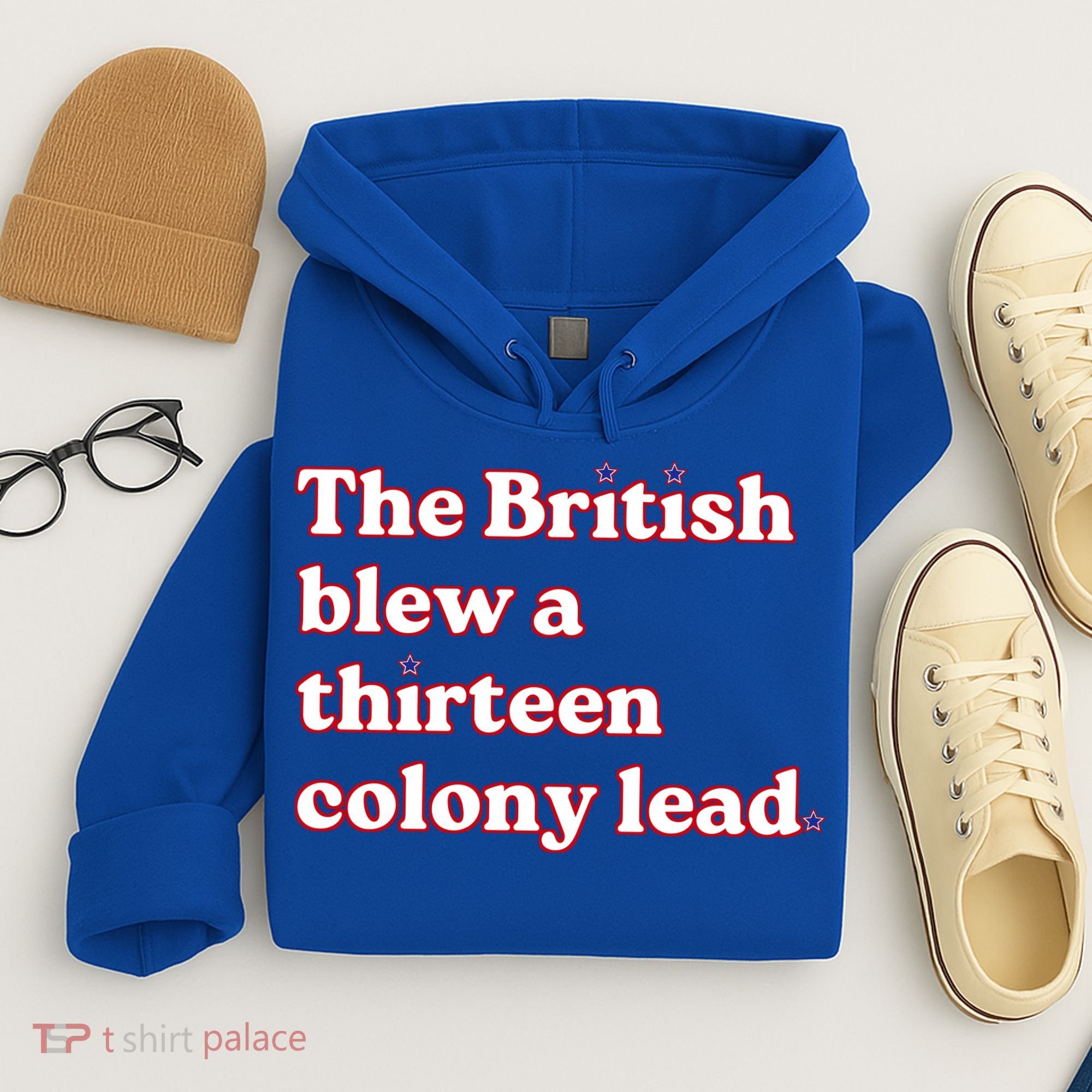 The British Blew A Thirteen Colony Lead Hoodie