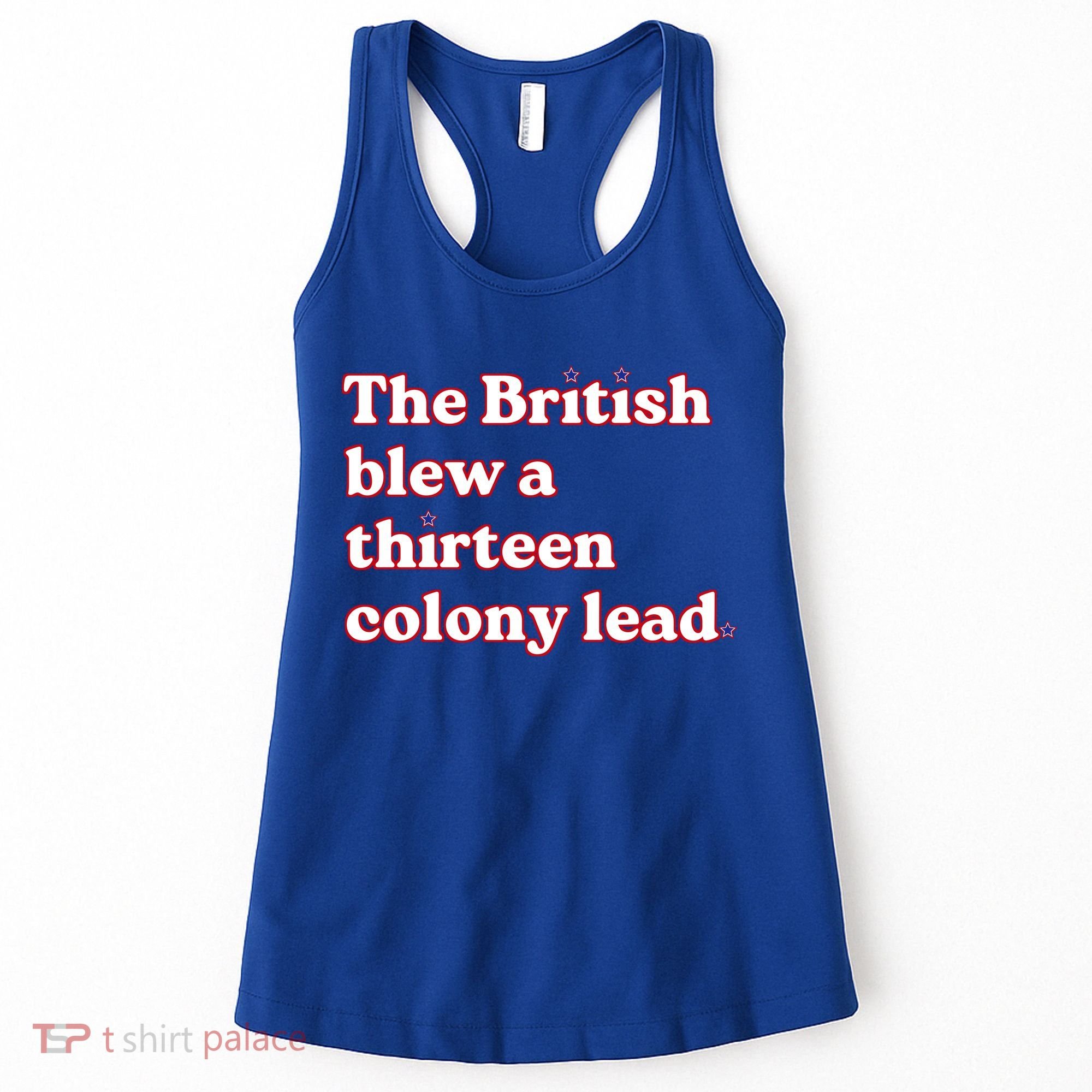 The British Blew A Thirteen Colony Lead Women's Tank Top