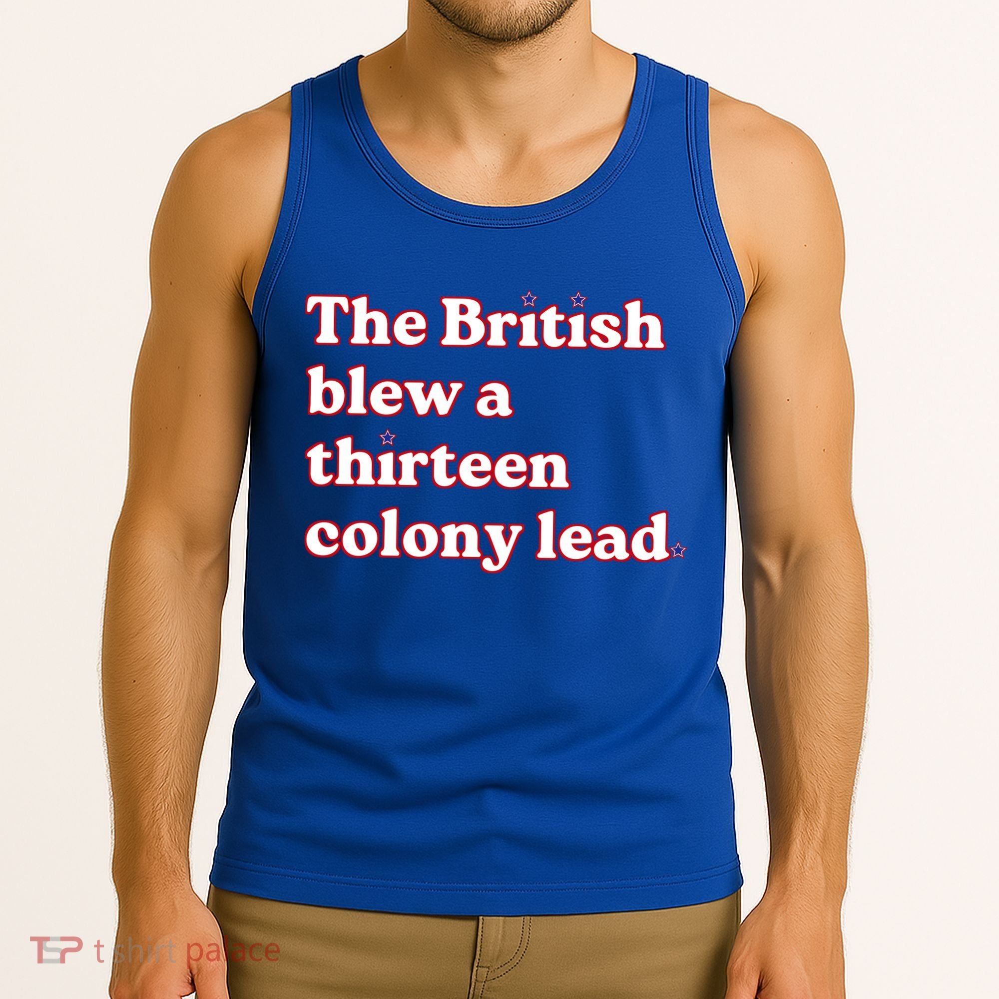 The British Blew A Thirteen Colony Lead Tank Top