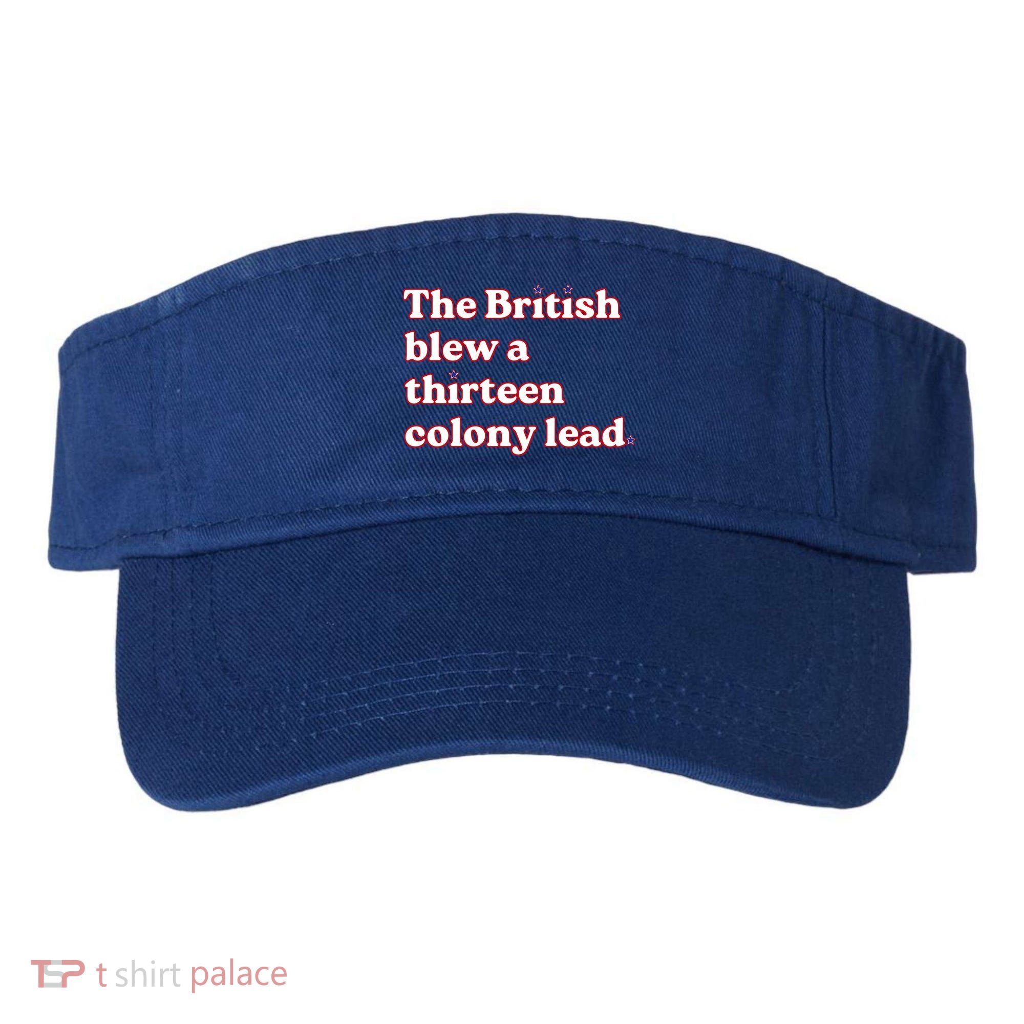 The British Blew A Thirteen Colony Lead Visor