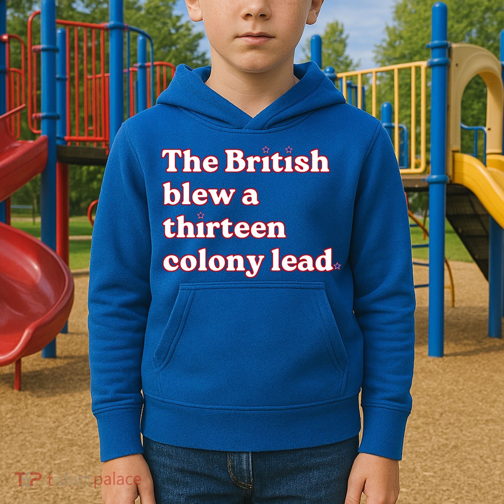The British Blew A Thirteen Colony Lead Kids Hoodie