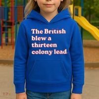 The British Blew A Thirteen Colony Lead Kids Hoodie thumb 3