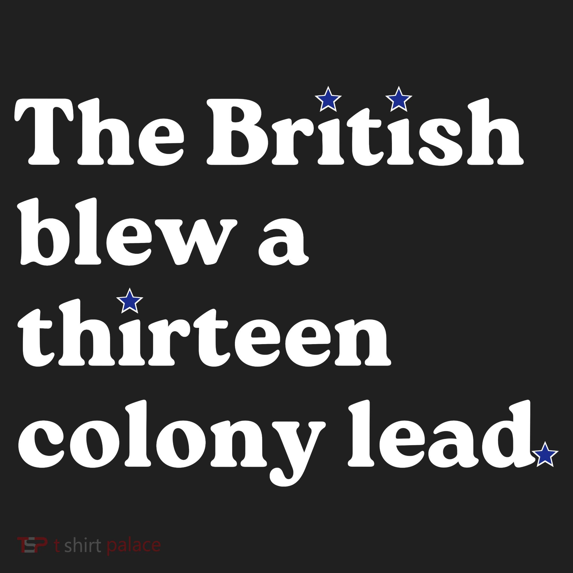 The British Blew A Thirteen Colony Lead Women's Sweatshirt