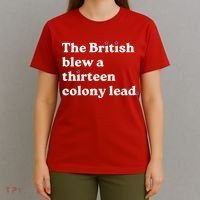 The British Blew A Thirteen Colony Lead T-Shirt thumb 4