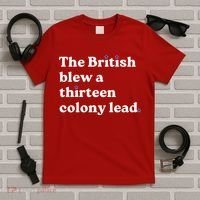 The British Blew A Thirteen Colony Lead T-Shirt thumb 5