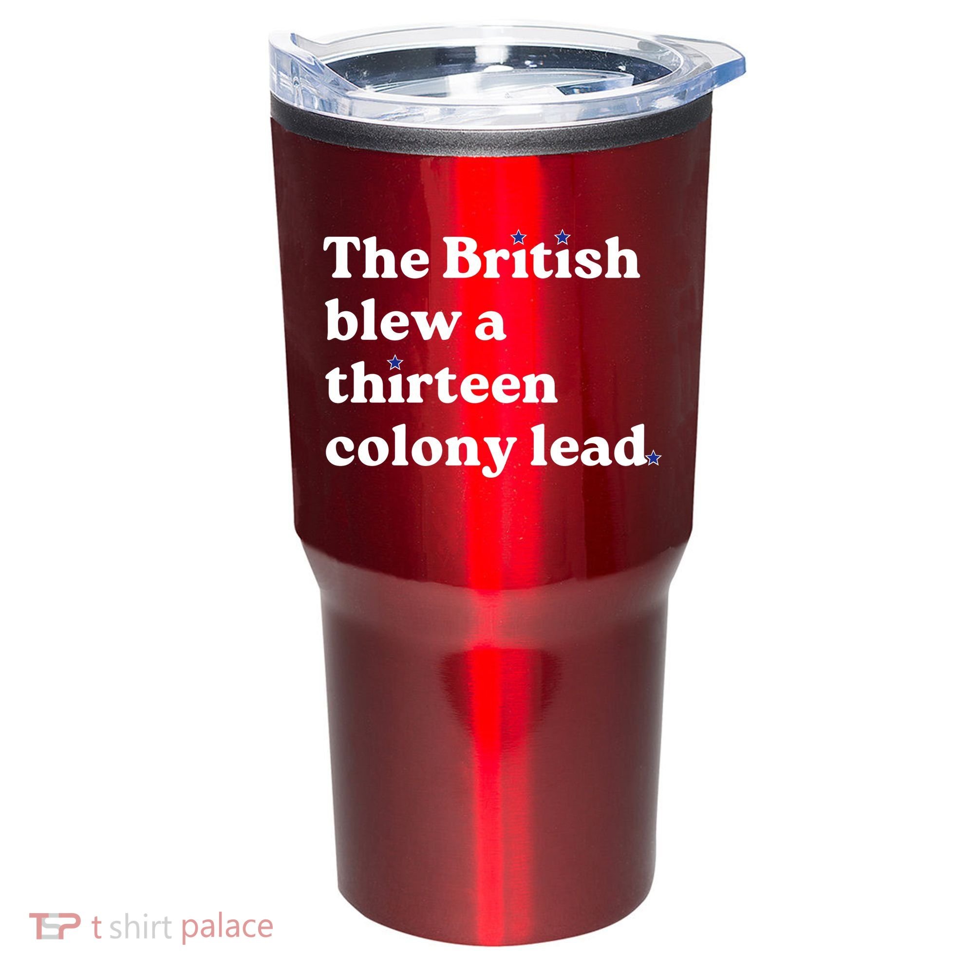 The British Blew A Thirteen Colony Lead Tumbler