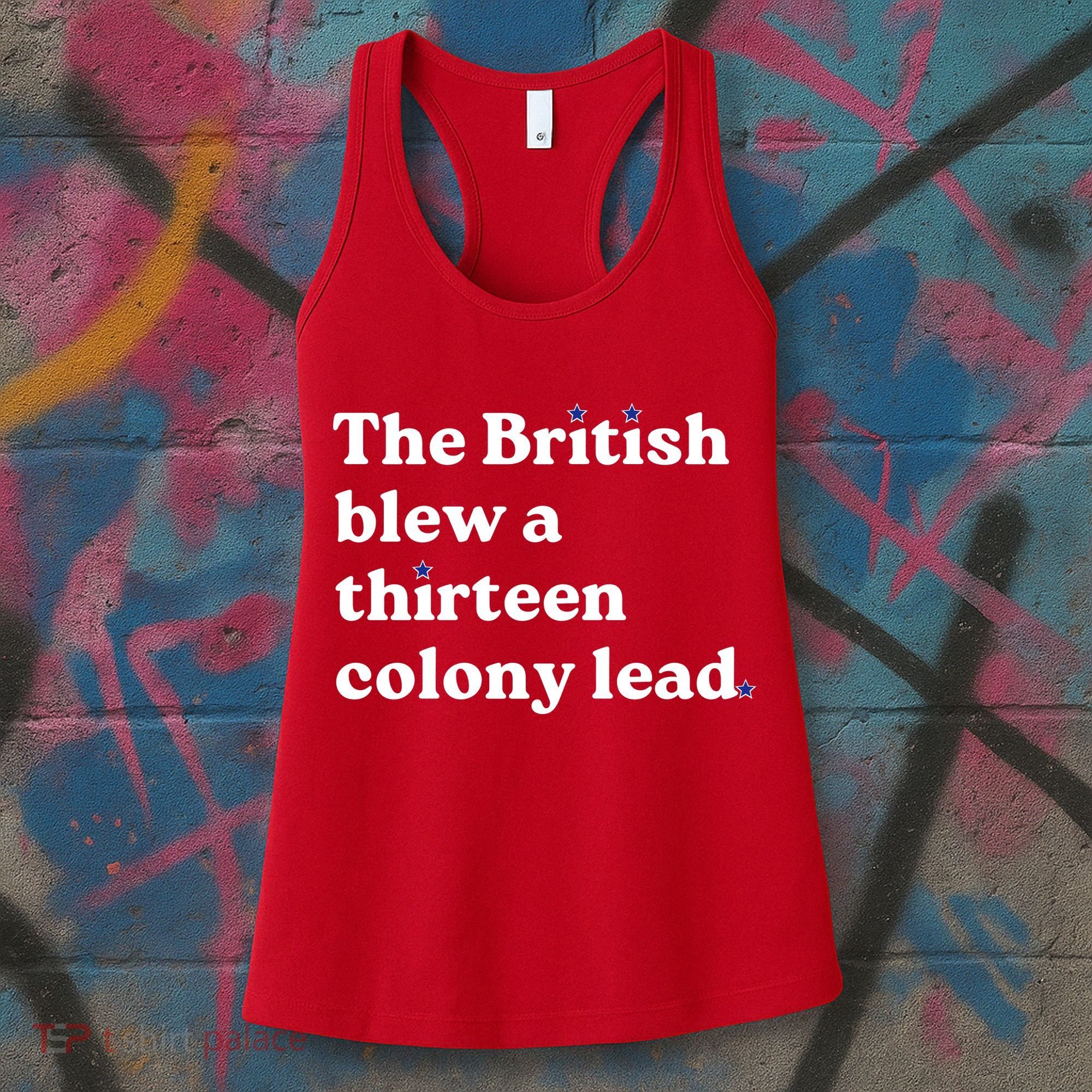 The British Blew A Thirteen Colony Lead Women's Tank Top