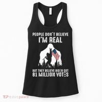 They Believe Bïden Got 81 Million Votes Bigfoot Women's Tank Top thumb 0