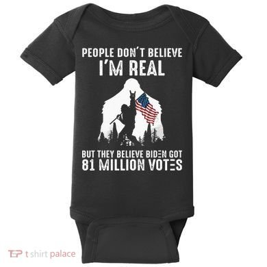 They Believe Bïden Got 81 Million Votes Bigfoot Baby Bodysuit
