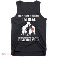 They Believe Bïden Got 81 Million Votes Bigfoot Tank Top thumb 0