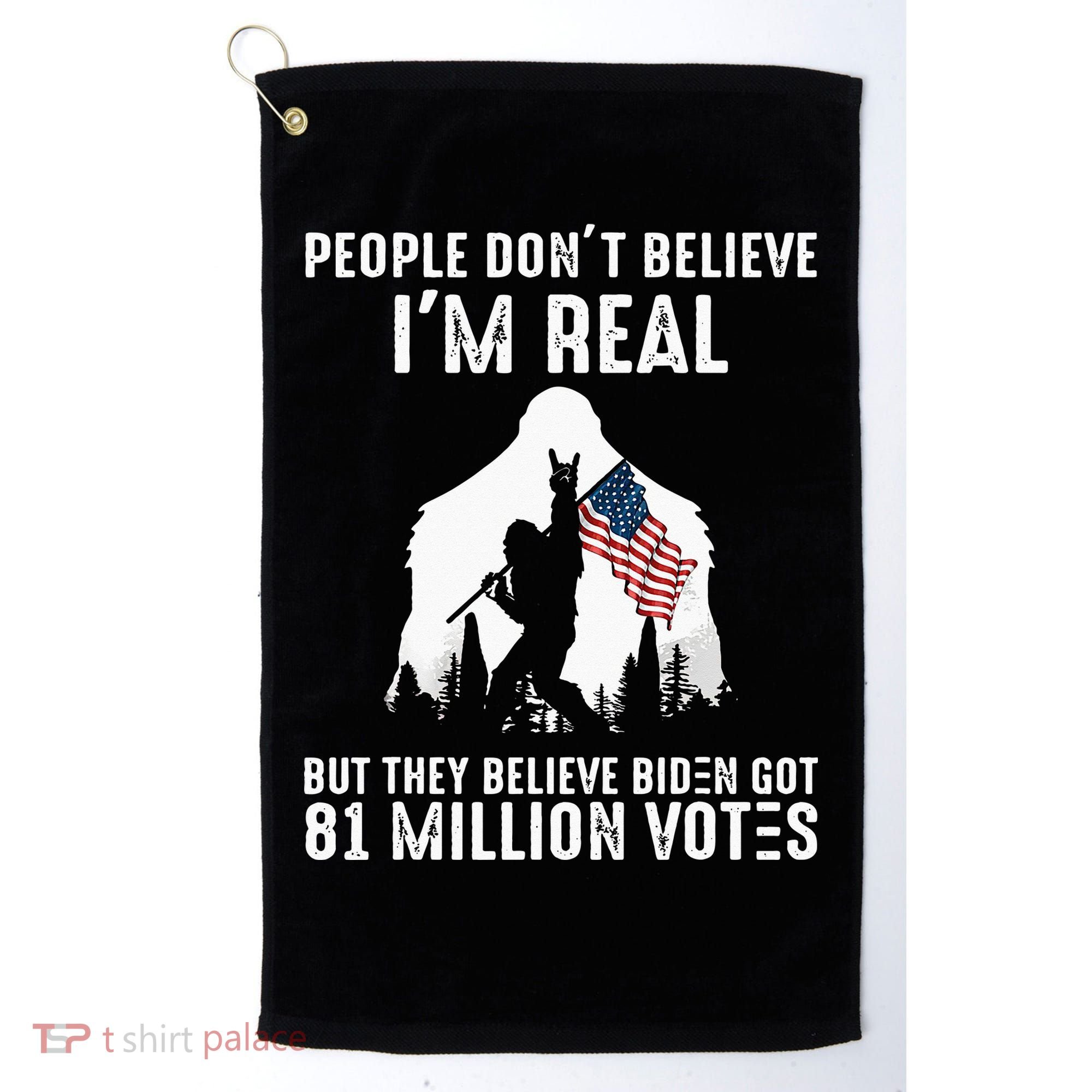 They Believe Bïden Got 81 Million Votes Bigfoot Golf Towel
