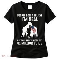They Believe Bïden Got 81 Million Votes Bigfoot Women's T-Shirt thumb 0