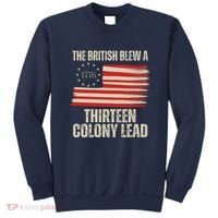 The British Blew A 13 Colony Lead Funny 4th Of July Sweatshirt thumb 0