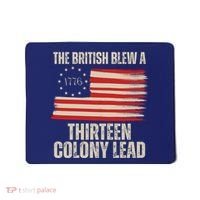The British Blew A 13 Colony Lead Funny 4th Of July Mousepad thumb 0