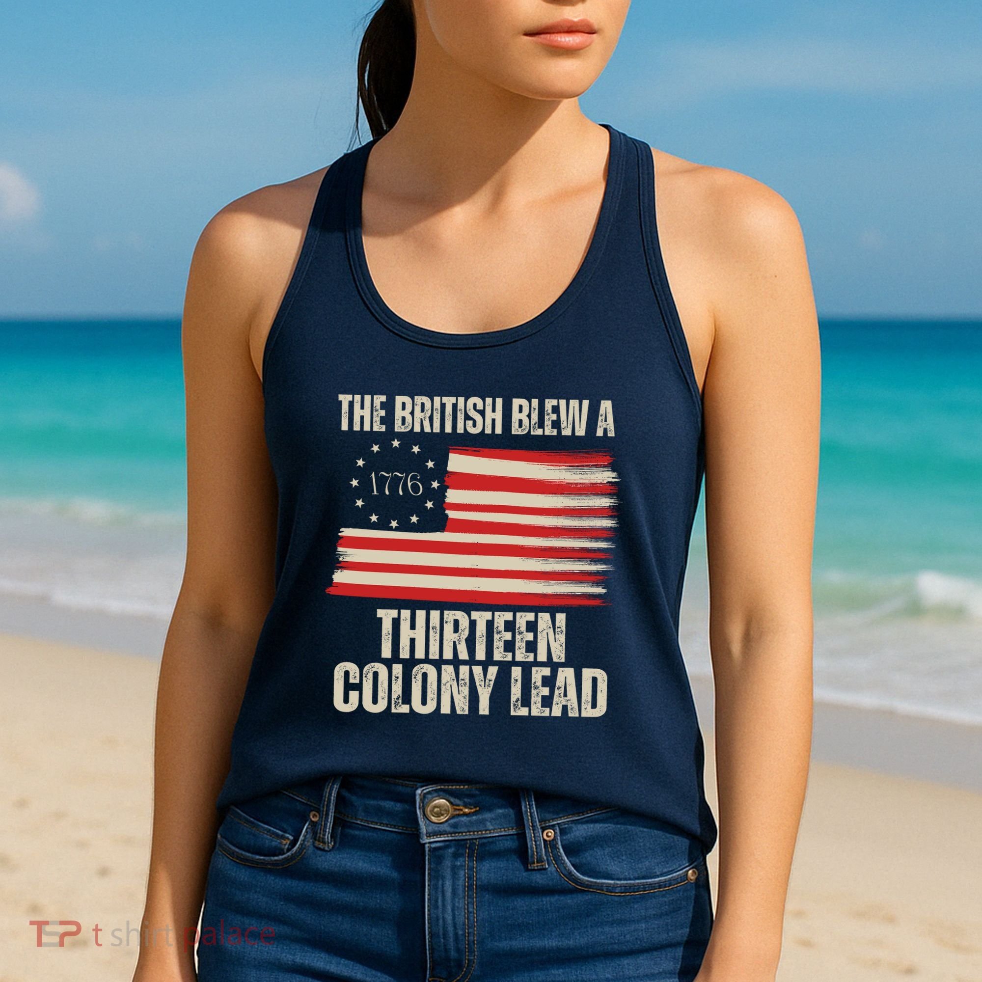 The British Blew A 13 Colony Lead Funny 4th Of July Women's Tank Top
