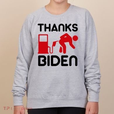 Thanks Biden Bend Over Gas Pump Prices Funny Women's Sweatshirt