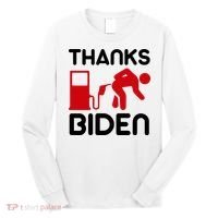 Thanks Biden Bend Over Gas Pump Prices Funny Long Sleeve Shirt thumb 0