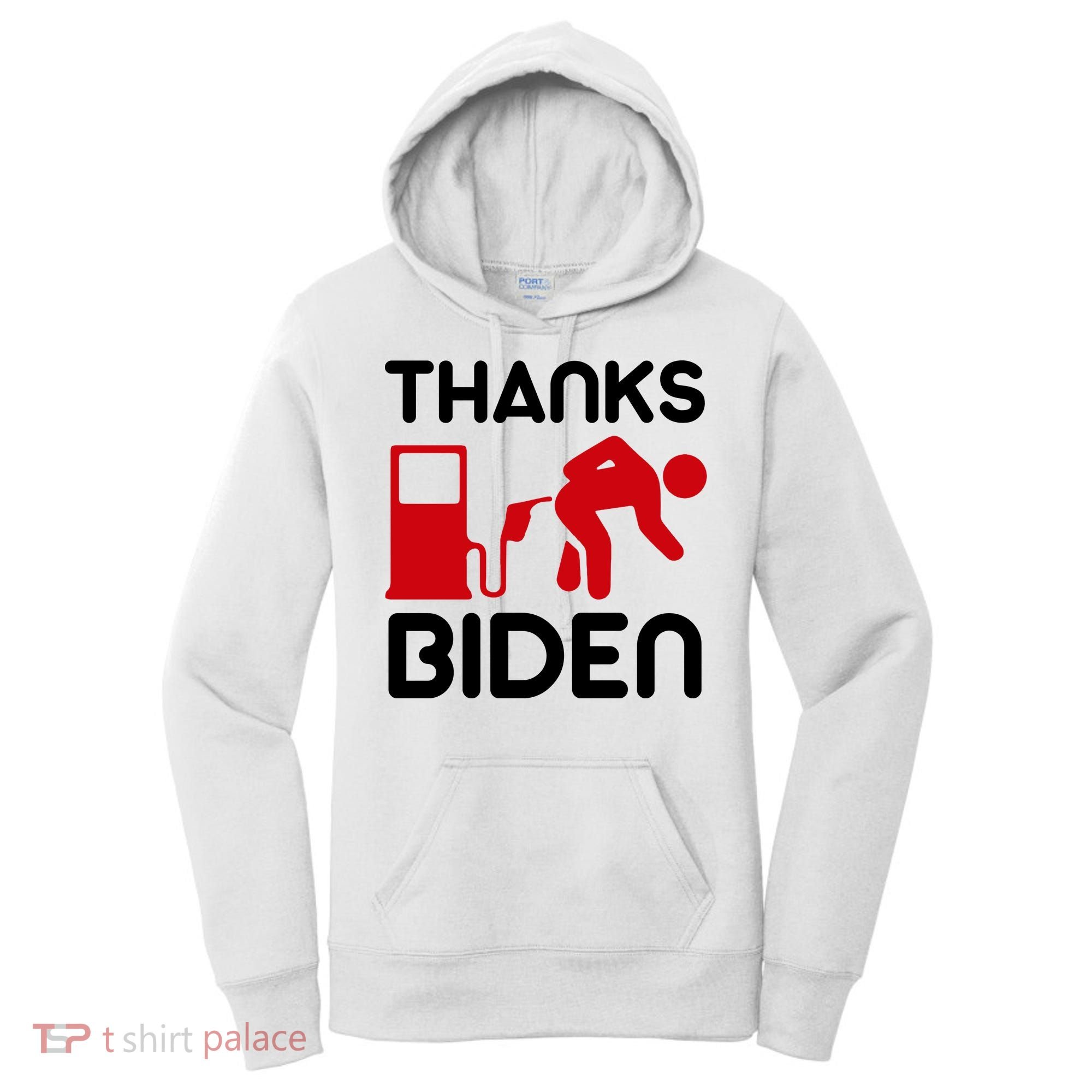 Thanks Biden Bend Over Gas Pump Prices Funny Women's Hoodie