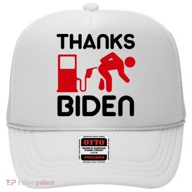 Thanks Biden Bend Over Gas Pump Prices Funny Hat