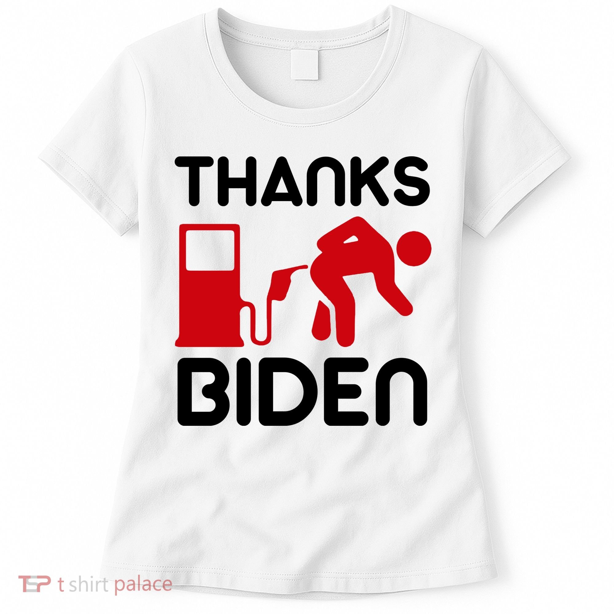Thanks Biden Bend Over Gas Pump Prices Funny Women's T-Shirt