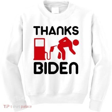 Thanks Biden Bend Over Gas Pump Prices Funny Kids Sweatshirt