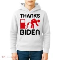 Thanks Biden Bend Over Gas Pump Prices Funny Kids Hoodie thumb 4