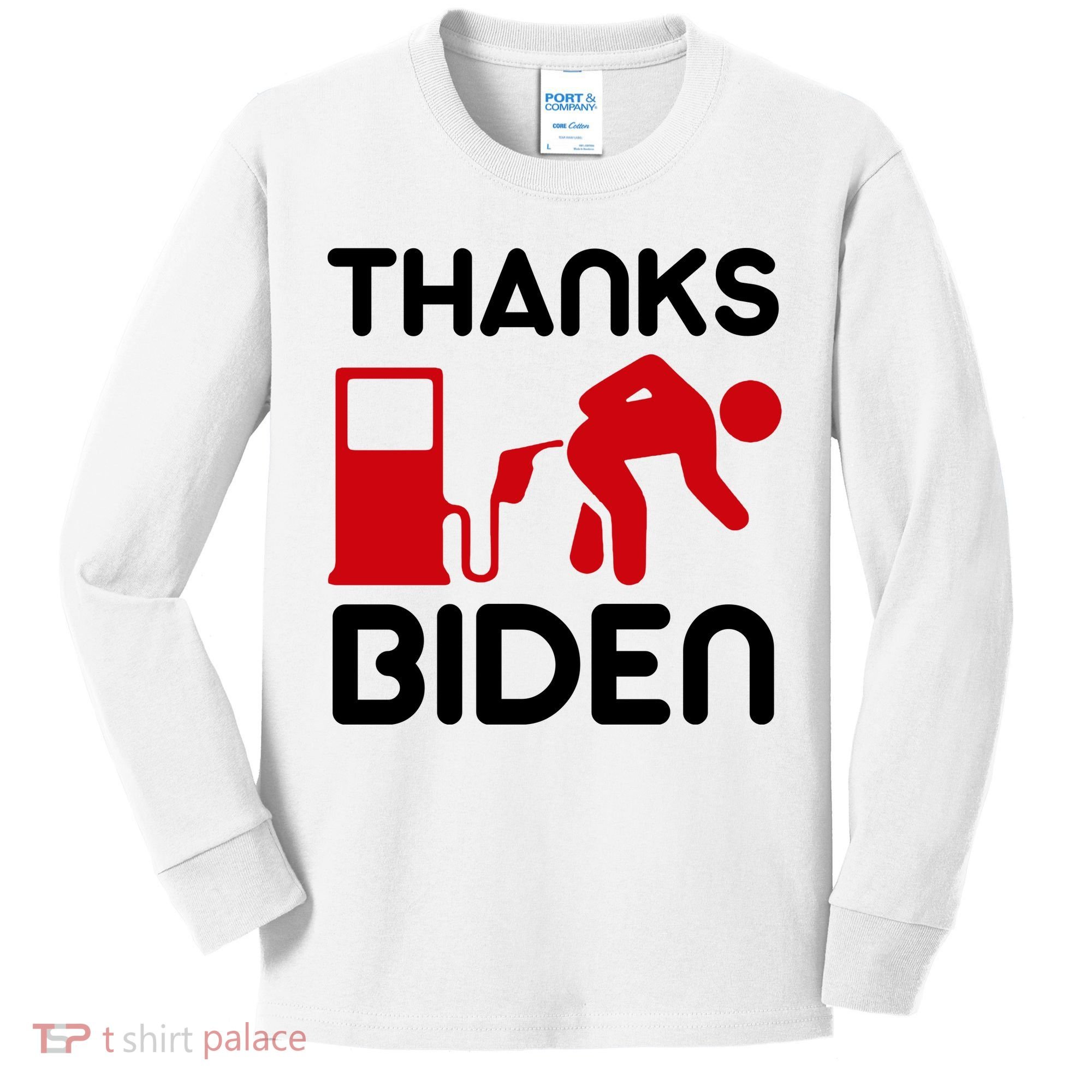 Thanks Biden Bend Over Gas Pump Prices Funny Kids Long Sleeve Shirt