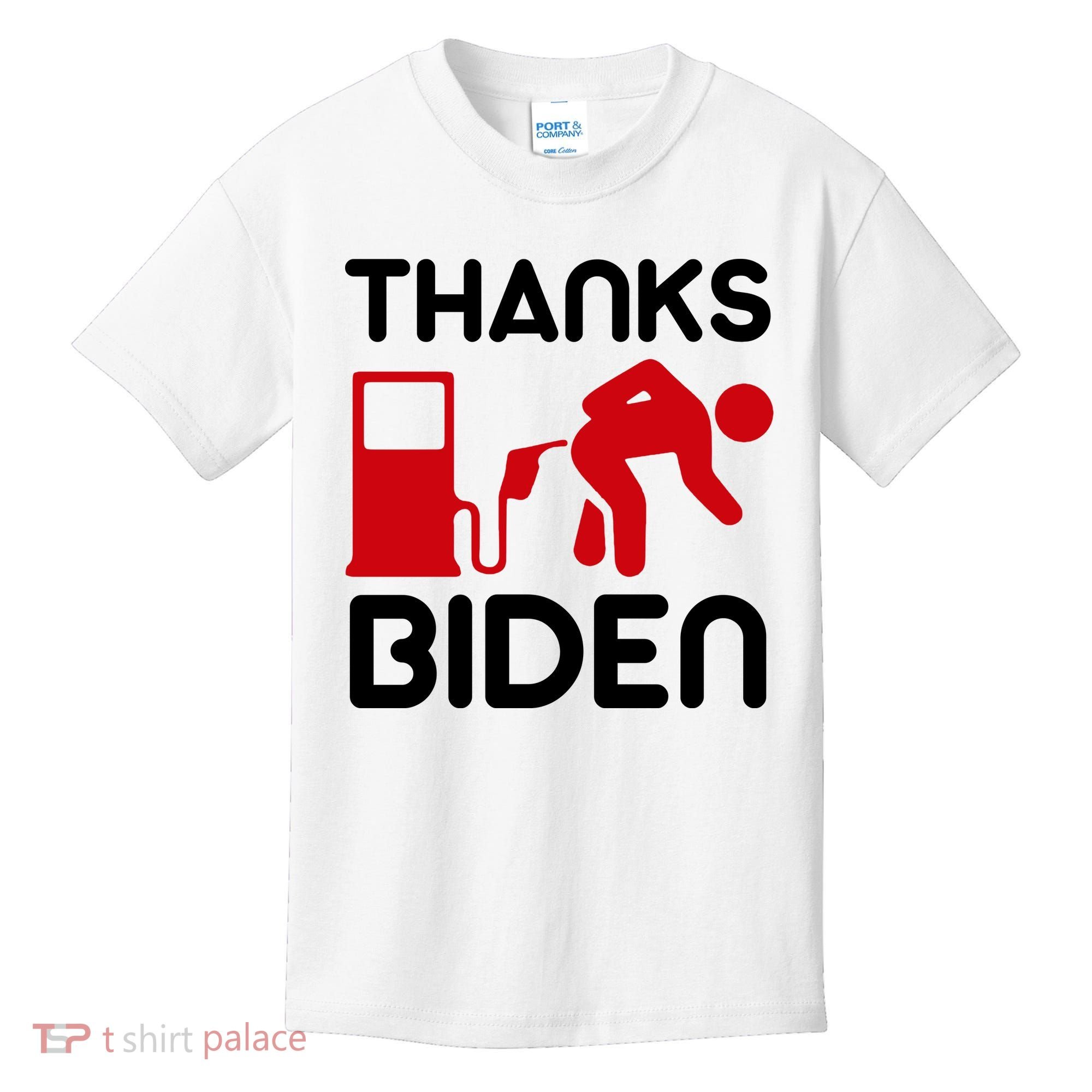 Thanks Biden Bend Over Gas Pump Prices Funny Kids T-Shirt