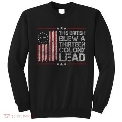 The British Blew A 13 Colony Lead Funny Sweatshirt