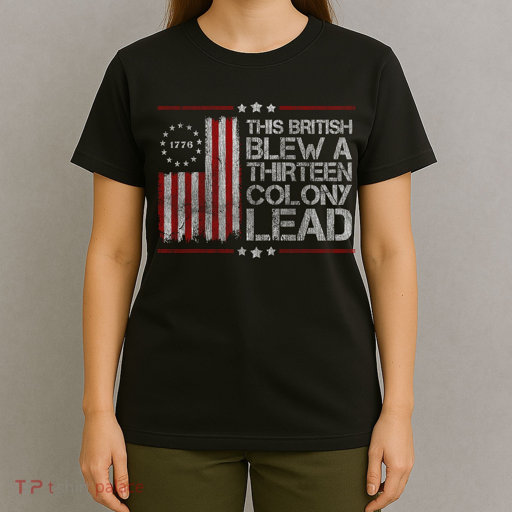 The British Blew A 13 Colony Lead Funny T-Shirt