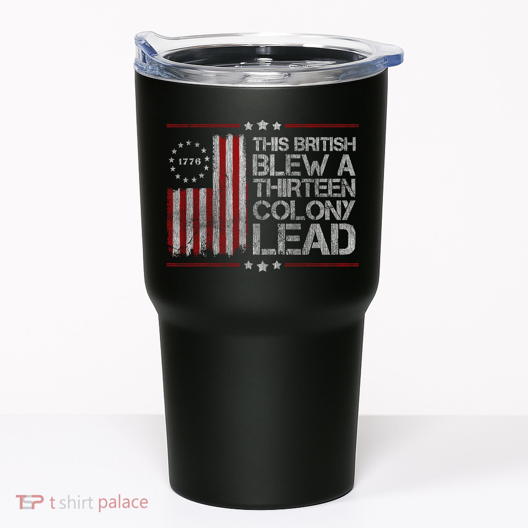 The British Blew A 13 Colony Lead Funny Tumbler