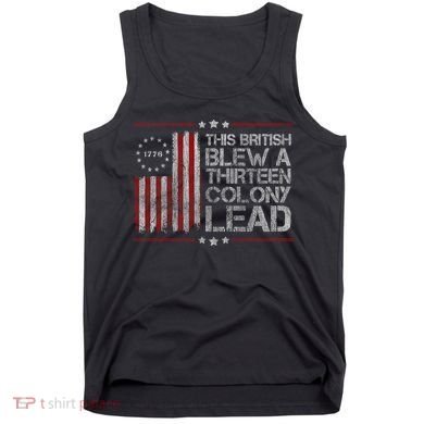 The British Blew A 13 Colony Lead Funny Tank Top