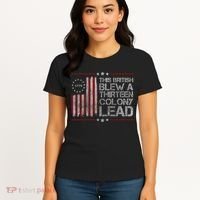 The British Blew A 13 Colony Lead Funny Women's T-Shirt thumb 4