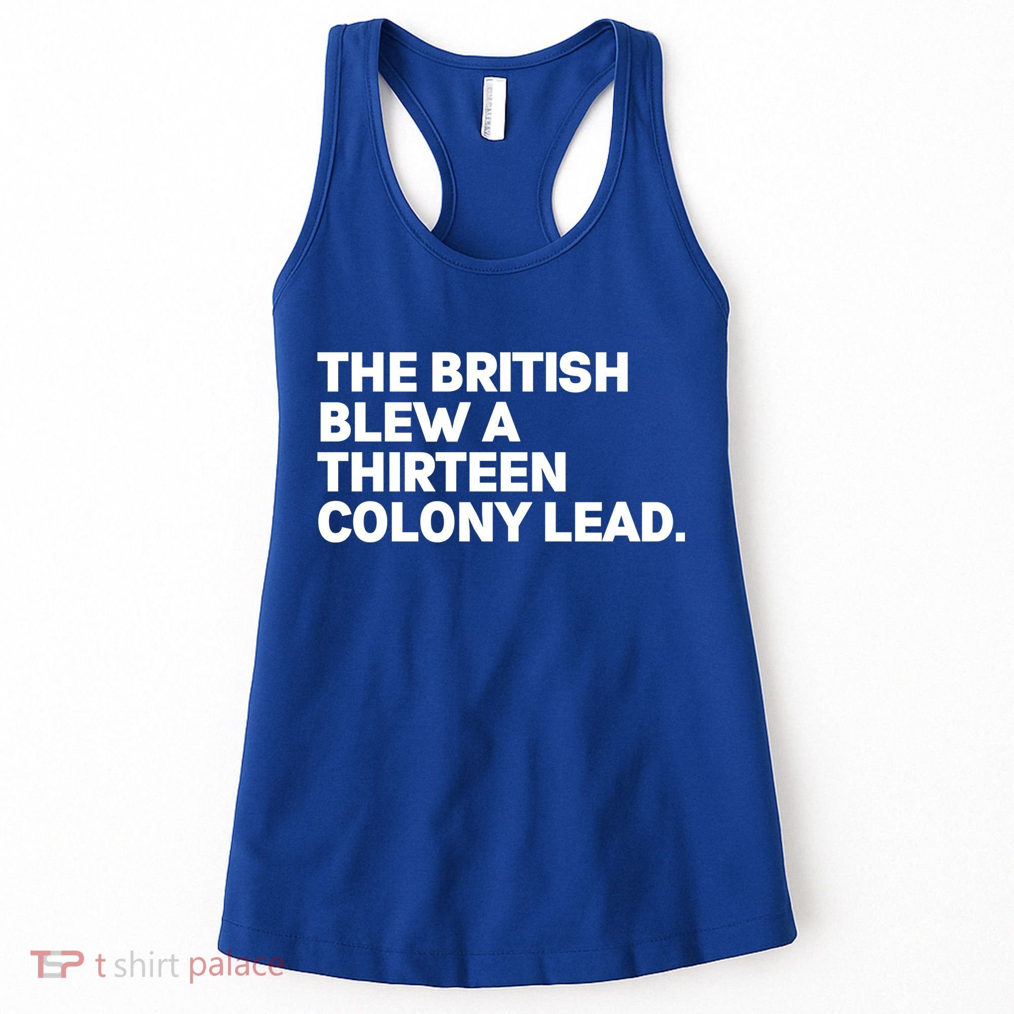 The British Blew A Thirteen Colony Lead Women's Tank Top